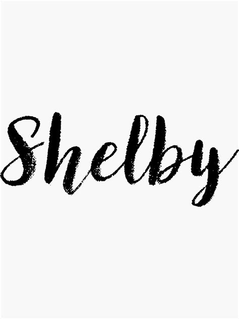 Shelby Name Stickers Tees Birthday Sticker For Sale By Klonetx