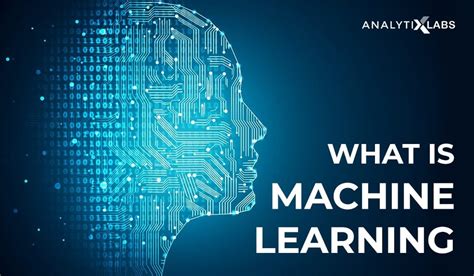 what is machine learning definition types applications and examples