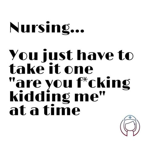 Pin By Mel On Nurse Quotes Funny Nurse Quotes Healthcare Quotes Nurse Quotes