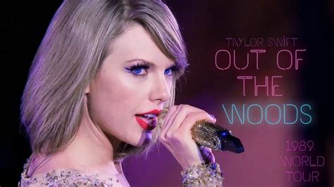 Taylor Swift Out Of The Woods 1989 World Tour Live Full Youtube