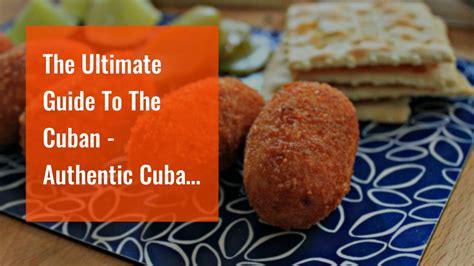 The Ultimate Guide To The Cuban Authentic Cuban Cuisine