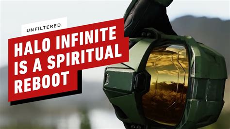 Halo Infinite Will Be A Spiritual Reboot For The Franchise Ign