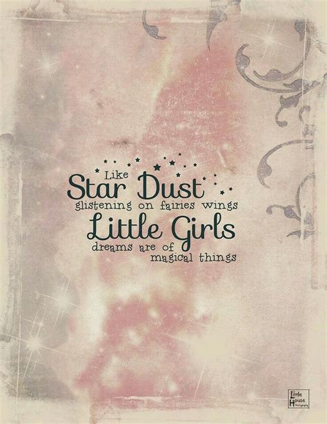 Great Quote For A Fairy Photo Shoot Little Girl Quotes
