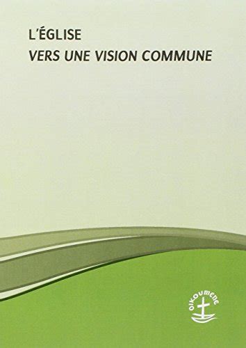 Leglise Vers Une Vision Commune Pdf Télécharger De Conseil