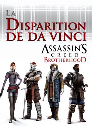 Assassin S Creed Brotherhood La Disparition De Da Vinci 2011