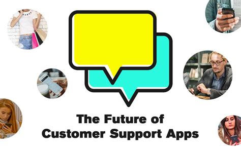The Future Of Customer Support Apps And Services