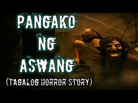 Unang engkwentro (aswang true story). Pangako ng Aswang (Tagalog Horror Story) - YouTube