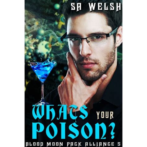 Whats Your Poison By Sa Welsh Extasy Books