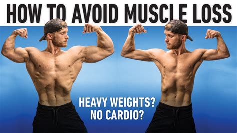 How To Prevent Muscle Loss When Dieting Science Explained Youtube