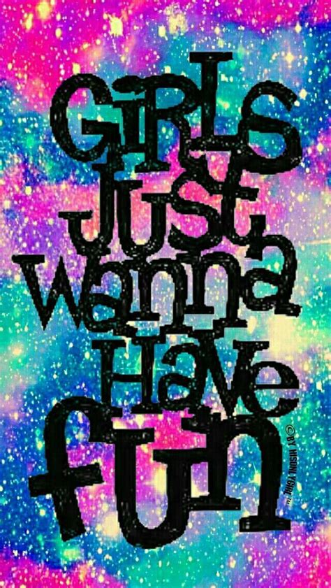 Girls Just Wanna Have Fun Galaxy Iphone And Android Wallpaper I Created