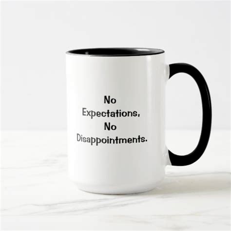 How to let go of expectations | how to stop expecting and get rid of expectation. No expectations, No disappointments Mug | Zazzle