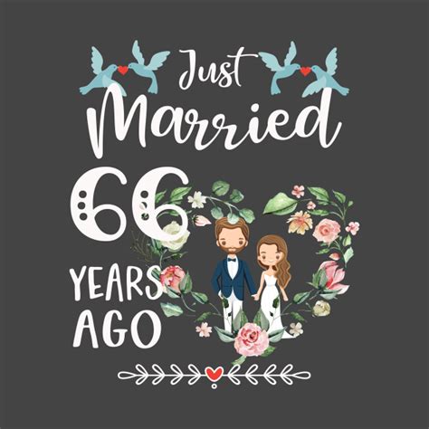 66th Anniversary Just Married 66 Years Ago 66th Wedding Anniversary