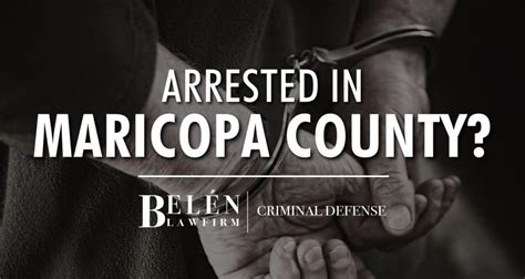 Maricopa County Jails Criminal Defense Belén Law Firm