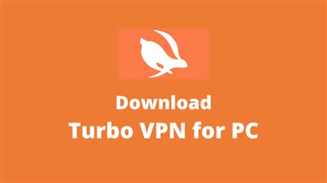 Turbo Vpn For Pc Windows 1087 And Mac Updated 2023 Apps For Pc
