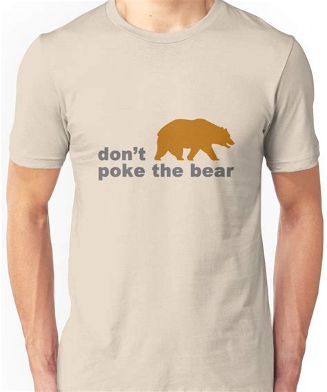 Dont Poke The Bear Funny Geek Funny Nerd T Shirt By Katabudi Dont
