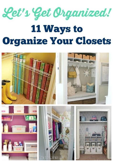 Lets Get Organized 11 Ways To Organize Your Closet