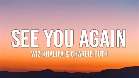 Wiz Khalifa See You Again Lyrics Ft Charlie Puth Youtube