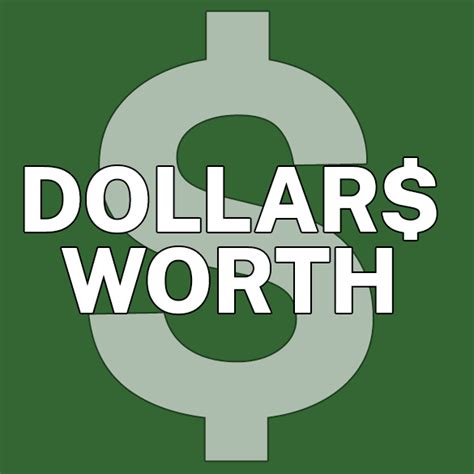 Dollars Worth