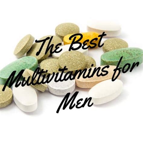 The Best Multivitamins For Men A Guide For Every Age