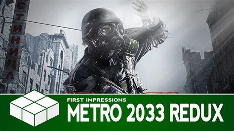 Metro 2033 Redux First Impressions Pc Gameplay Youtube