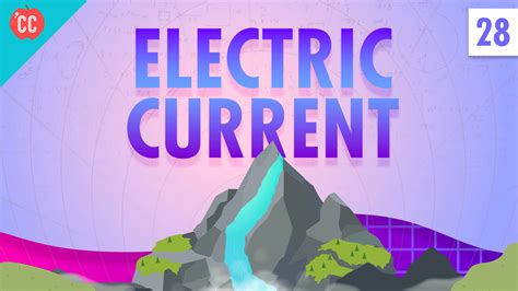 Electric Current Crash Course Physics Pbs Learningmedia