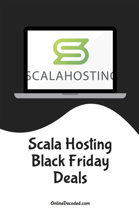 Scala Hosting Black Friday Discount 2023 Save 50🔥 Onlinedecoded