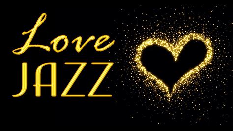 Love Jazz Smooth Jazz Saxophone Romantic Jazz For Dinner For Two