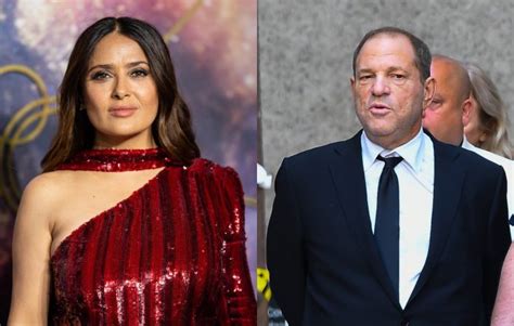 Salma Hayek Says Harvey Weinstein Screamed At Her I Didnt Hire You To