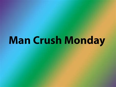 Man Crush Monday Our Top Five Boksburg Advertiser