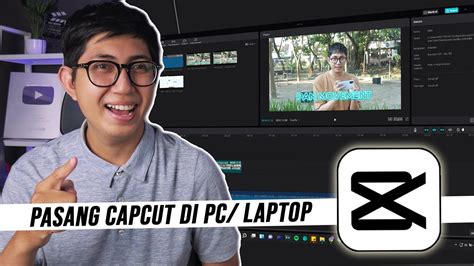 Cara Install Aplikasi Editing Video Capcut Di Laptop Atau Pc Youtube