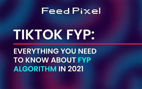 Tiktok Fyp Everything You Need To Know About Fyp Algorithm 2021