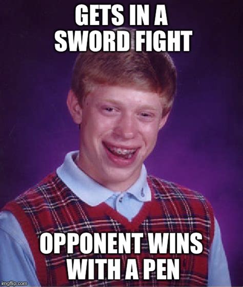 Bad Luck Brian Meme Imgflip