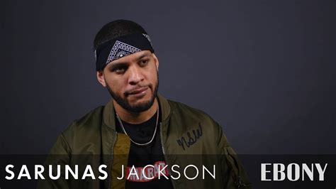 Sarunas Jackson On Games People Play And Learning From Lauren London