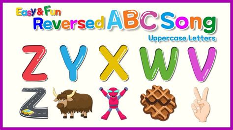 Easy And Fun Reversed Abc Song Zyx Song Uppercase Letters Youtube