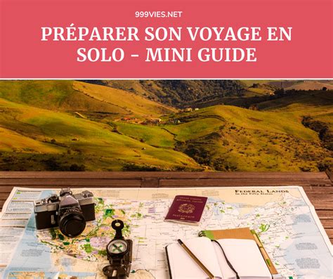 Astuces pour préparer son voyage solo