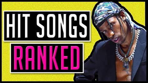 Travis Scott Hit Songs Ranked Youtube