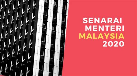Berikut merupakan struktur senarai menteri kabinet malaysia di peringkat persekutuan. Senarai Kabinet Menteri Malaysia 2020 (Dikemaskini Mac 2020)