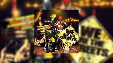 We Are The Streets 6 Mixtape Hosted By Dj E Dub Dj Drizzle County