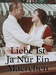 Liebe Ist Ja Nur Ein Märchen Film | DE Maerchen