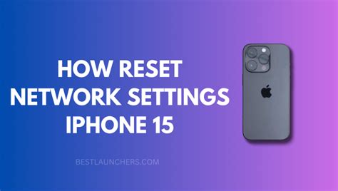 How Reset Network Settings Iphone 15 Guide
