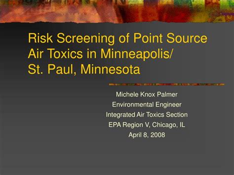 Ppt Risk Screening Of Point Source Air Toxics In Minneapolis St