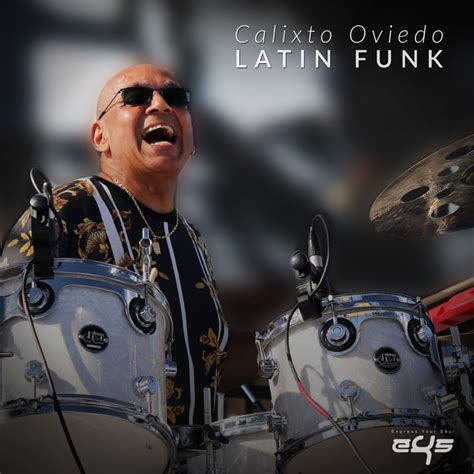 Calixto Oviedo Latin Funk Solar Latin Club