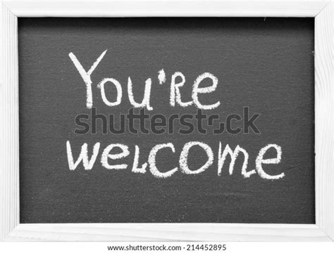 Youre Welcome Handwritten On Chalkboard Stock Illustration 214452895