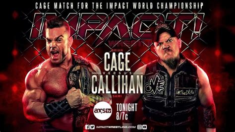 Impact Wrestling Preview 1029 Axs Tv Premiere Tonight Cage