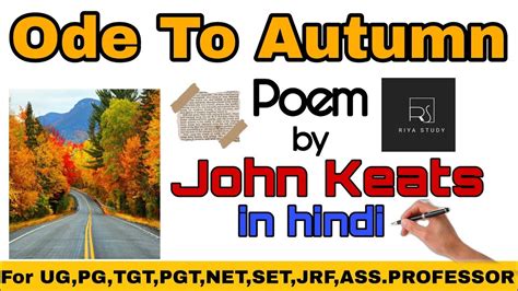 ode to autumn poem by john keats explanation in hindi for ug pg tgt pgt net set jrf ass
