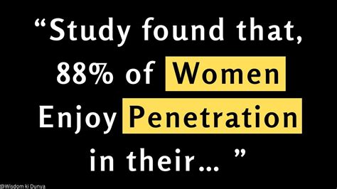 A Study Found That 88 Of Women Enjoy Penetration In Their