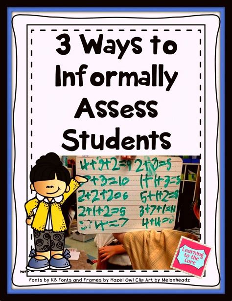Assessment 3 Ways To Informally Assess Students Assessment For
