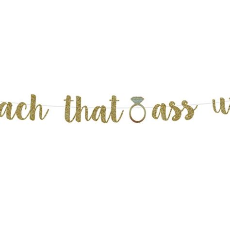 Bachelorette Banner Bach That Ass Up Banner Bachlorette Etsy