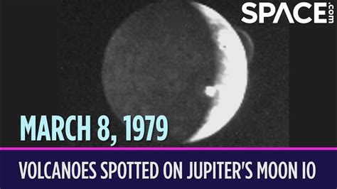 Otd In Space March 8 Volcanoes Spotted On Jupiters Moon Io Youtube