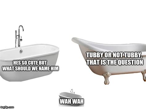 Bathtub Memes And S Imgflip